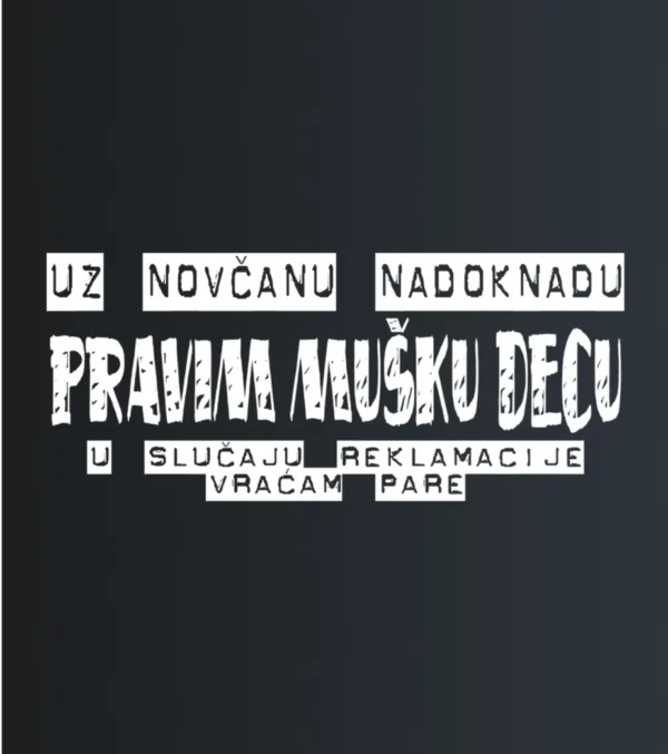 Pravim musku decu