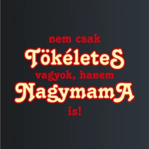 TOKELETES Nagymama