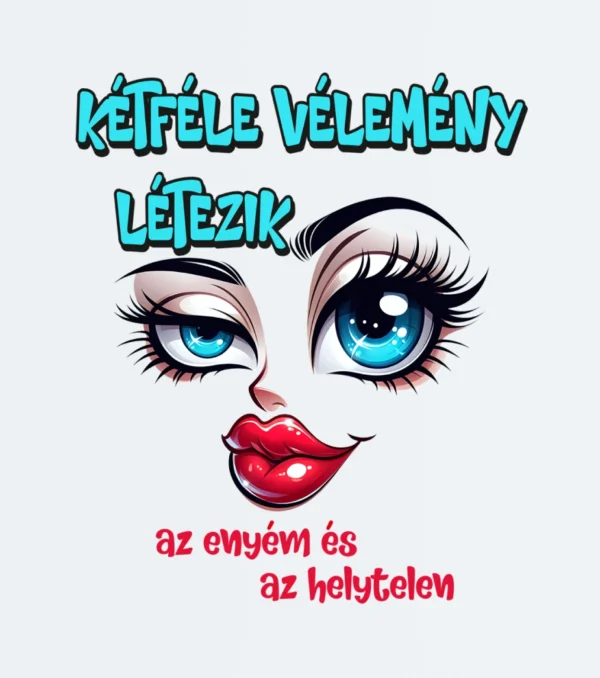 Ketfele velemeny zenska bela