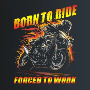 Born to ride