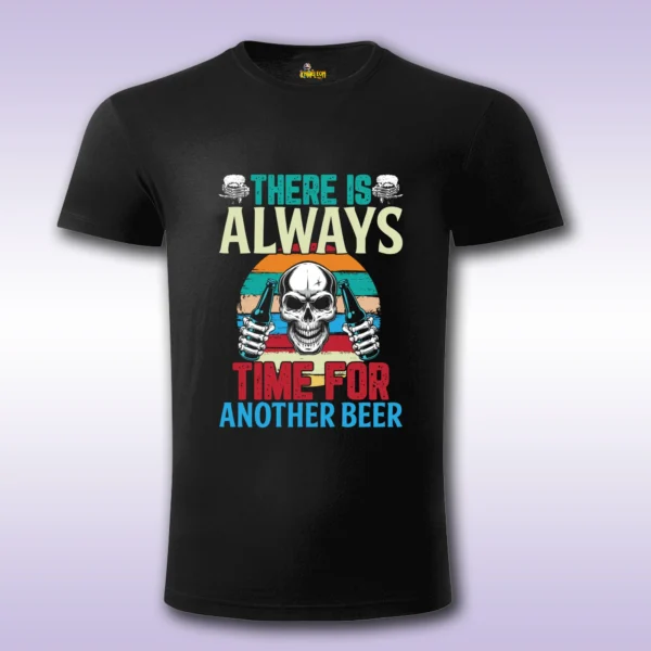 There is always time for another beer - Slika 3