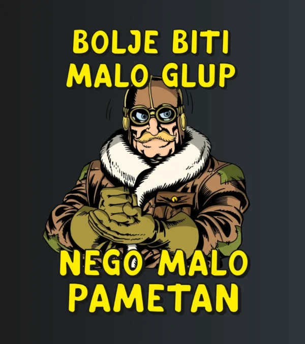 Bolje biti malo glup