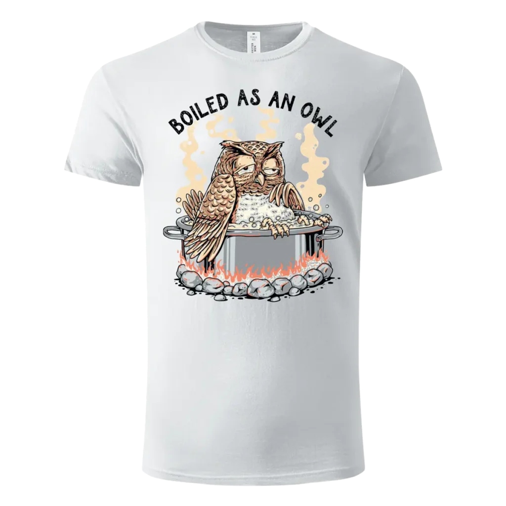 Majica - Boiled as an owl